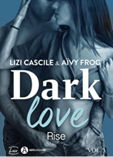 Dark love #3- Rise