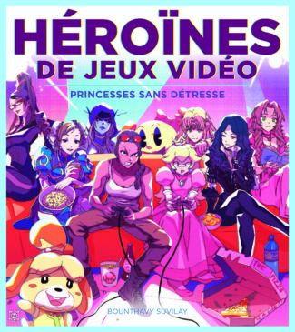 Couverture du livre Héroïnes de jeux vidéo - Princesses sans détresse