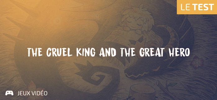 the cruel king and the great hero-une