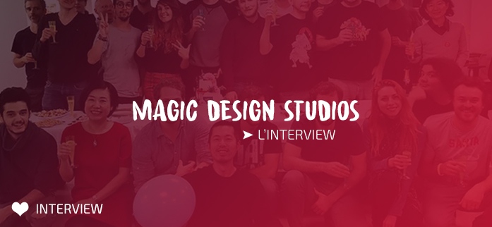 Rencontre avec "Magic Design Studios"