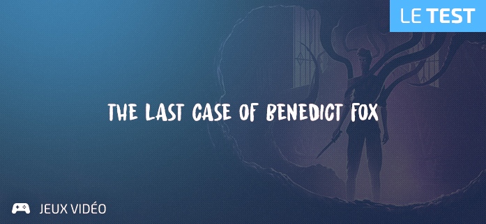 "The Last Case of Benedict Fox" Vignette