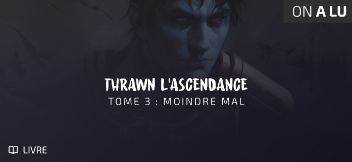 "Thrawn L'Ascendance - Tome 3 : Moindre mal" vignette