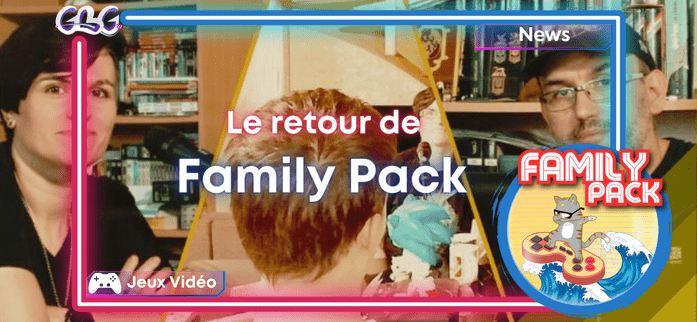"Family Pack" News le retour vignette