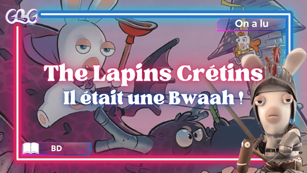 "The Lapins Crétins tome 16 : Il était une Bwaah !" Vignette