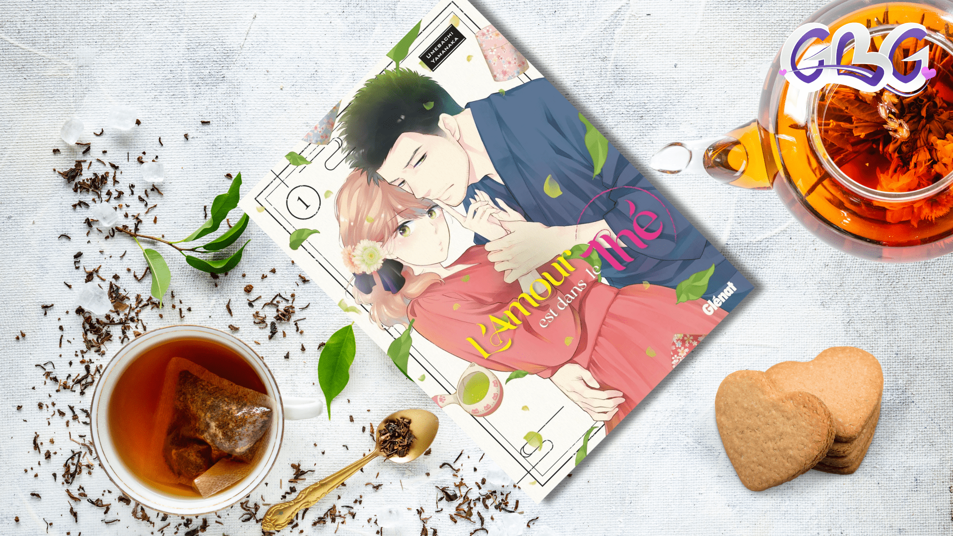 L'Amour est dans le Thé - Tome 1 - GeeksByGirls