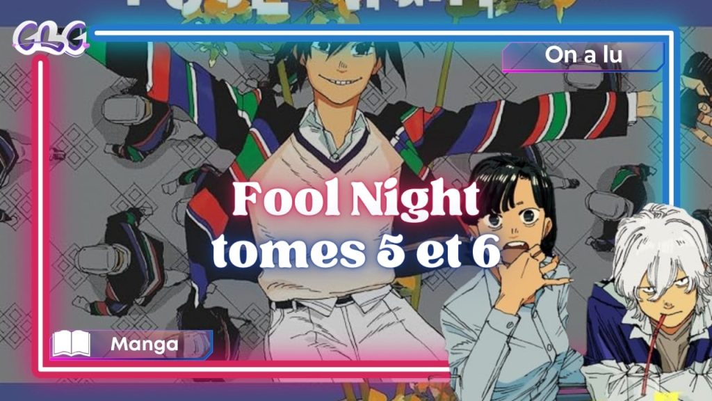 "Fool Night" tomes 5 et 6 vignette